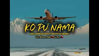 ko pu nama ai cover by melanesian boi feat south of music version bahasa png 