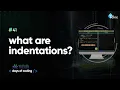 What are indentations Tekie Byte