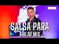 Download Lagu Salsa Para Bailar Mix | Vol. 2 | Megamix Salsa | Salsa Party Mix | Live DJ Set