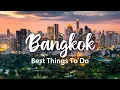 Lagu BANGKOK, THAILAND | 10 BEST Things To Do In \u0026 Around Bangkok (+ Travel Tips!)