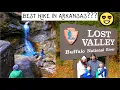 Guide to Hiking the Lost Valley Trail BEST hike in Arkansas Buffalo National River