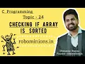 24 Checking if Array is Sorted in C Line By Line Code Explanation