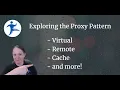 Exploring Proxy Patterns