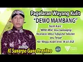 Download Lagu #LiveSetreaming KI SUNARPO GUNO PRAYITNO - DEWO MAMBANG