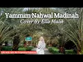 Download Lagu YAMMIM NAHWAL MADINAH || Cover Ella Malik - Video Lyrics