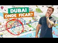 Where to stay in Dubai Discover the best areas to stay and all the tips