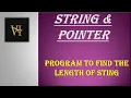 Program to calculate length of the string using Pointers