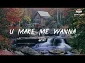 Blue - U Make Me Wanna [ lyric ]
