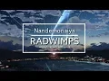 Download Lagu Nandemonaiya - RADWIMPS (English version with Lyrics)