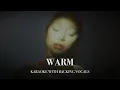 Download Lagu warm - karaoke with backing vocals Ariana Grande