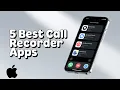5 Best Call Recorder Apps for iPhone in Free Paid Full Guide 2026