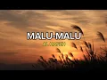Download Lagu MALU-MALU - AL HAFZH (LIRIK) #malumalu #alhafzh #lirik #wrlyrics