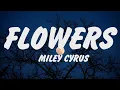 Download Lagu Miley Cyrus - Flowers (Lyrics), Shawn Mendes, Camila Cabello, Señorita Letra, Sia, Taylor Swift