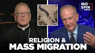 Bishop Robert Barron Bill O Reilly on Religion and Mass Migration