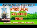 Lagu JAMITA PARTANGIANGAN: DITINGKI JOUJOU AHU, JONOK DO DEBATA (MATEUS 4:1-11)