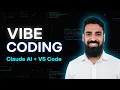 Vibe Coding with Claude AI VS Code Integration Guide