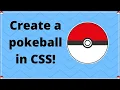 How to Make a POKEBALL in CSS