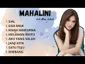 Mahalini Full Album | Lagu Terbaik Mahalini | Sial, Sisa Rasa, Kisah Sempurna, Melawan Restu