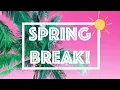 Spring Break Screensaver - Spring Break Wallpaper