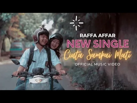 Download MP3 Raffa Affar - Cinta Sampai Mati (Official Music Video)