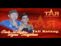 Download Lagu TALI KOTANG - CAK DIQIN \u0026 TYAS KOPAX (Live Mungkid Magelang)