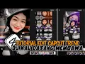 Download Lagu TUTORIAL EDIT CAPCUT TREND||DJ KAU DATANG MEMBAWA SEBUAH CERITA