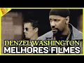 TOP 10 - MELHORES FILMES DE DENZEL WASHINGTON!