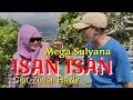 Download Lagu Isan isan || Cipt,Zulian Haidir || Mega Sulyana || Lagu Lampung