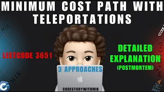 Minimum Cost Path with Teleportations 3 Approaches Postmortem Leetcode 3651 codestorywithMIK