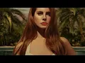 Download Lagu Lana Del Rey - West Coast (Paradise Version) [Concept]