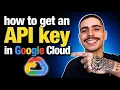 HOW TO GET AN API KEY IN GOOGLE CLOUD STEP-BY-STEP GUIDE 2026