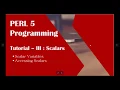 PERL Tutorial - III PERL for Beginners Perl Scalar Variables