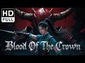 Download Lagu Blood Of The Crown | Costume Drama/Wuxia/Action Movie (Full HD/ENG SUB)