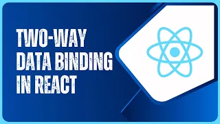 React JS Two Way Data Binding - Web Development