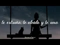 Ricky Martin - Te Extraño, Te Olvido, Te Amo // Letra