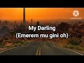Lagu My Darling   Chella  Lyric