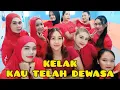 Download Lagu DJ KELAK KAU TELAH DEWASA WUT WUT WUT | TIKTOK VIRAL | SENAM KREASI | SABURIA | CHOREO BY NENG VITA