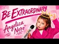Angelica Nero - Be Extraordinary