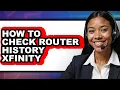 How to Check Router History Xfinity updated
