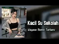 Lagu KACIL SU SEKOLAH - Lagu Acara Wayase Remix Terbaru ( Arjhun Kantiper ) HARVEY SOUND 🌴