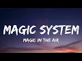 Download Lagu Magic System - Magic In The Air (Lyrics) ft. Ahmed Chawki