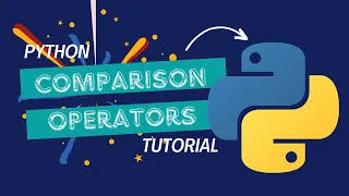 Python Comparison Operators Tutorial Comparison Operators in Python