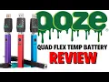 Ooze Quad Flex Temp Battery Review