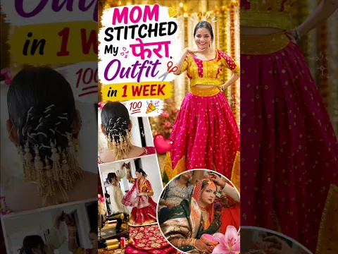 MOM STITCHED My * फेरा OUTFIT✨️* in 1 WEEK💯🧿 #momstitchedmypheraoutfit #weddingoutfitcost #aarasaree