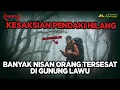 Lagu Pendaki Hilang 2 Bulan di Gunung Lawu… Tapi Dia Merasa Cuma 2 Hari (Kisah Nyata 2010)