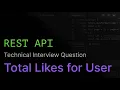 Total Likes for User REST API Coding Interview Challenge