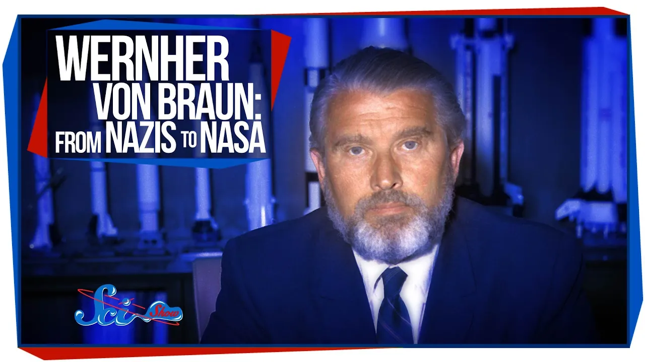 Wernher von Braun: From Nazis to NASA