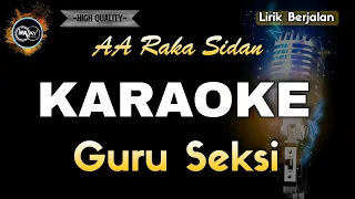 Download GURU SEKSI AA RAKA SIDAN - KARAOKE MP3
