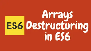 13 Destructuring Arrays in Javascript ES6 ES2015 ECMAScript