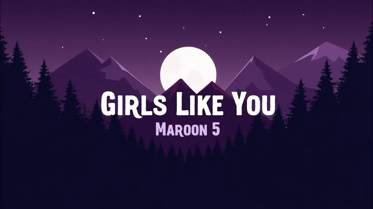 Maroon 5 - Girls Like You (Official Lyric Video) ft. Cardi B | Pop Love Anthem Maroon 5 - Girls Like You (Official Lyric Video) ft. Cardi B | Pop Love Anthem